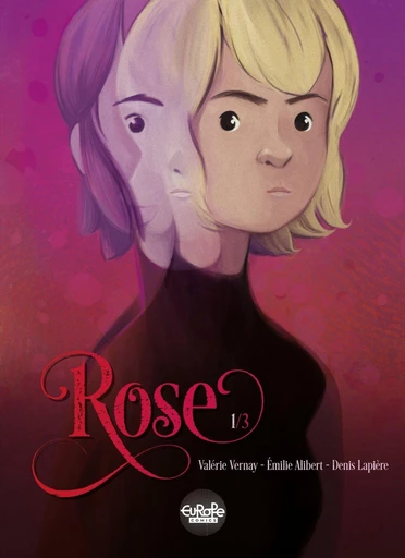 Rose - Volume 1 - A Double Life - Denis Lapière, Émilie Alibert - Europe Comics