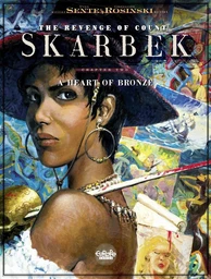 The Revenge of Count Skarbek - Volume 2 - A Heart of Bronze