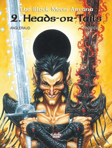 The Black Moon Arcana - Volume 2 - Heads-or-Tails - François Froideval - Europe Comics