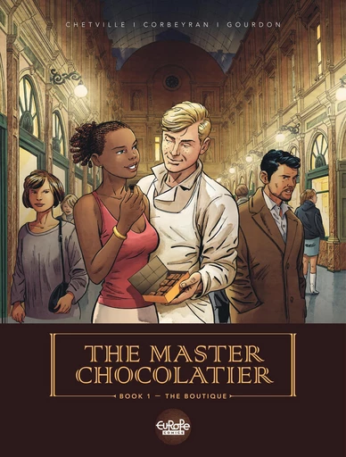 The Master Chocolatier - Volume 1 - The Boutique - Bénédicte Gourdon, Eric Corbeyran - Europe Comics