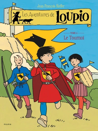 Les Aventures de Loupio - tome 4 - Le Tournoi - Jean-François Kieffer - Fleurus BD