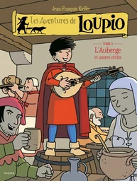 Les Aventures de Loupio - tome 3 - L'Auberge et autres récits