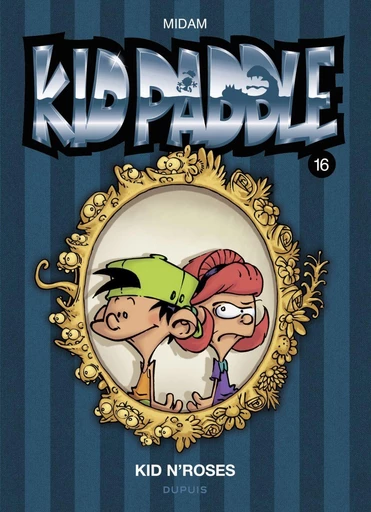 Kid Paddle - Tome 16 - Kid N'Roses -  Midam - Dupuis