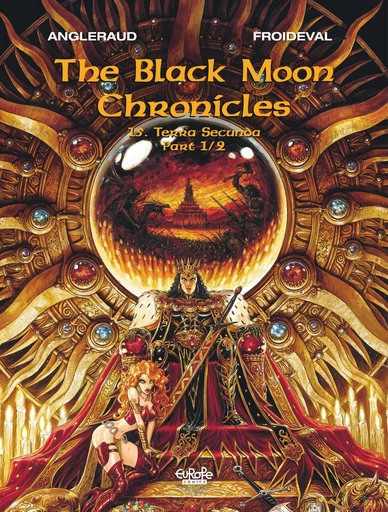 The Black Moon Chronicles - Volume 15 - Terra Secunda (Part 1/2) - François Froideval - Europe Comics