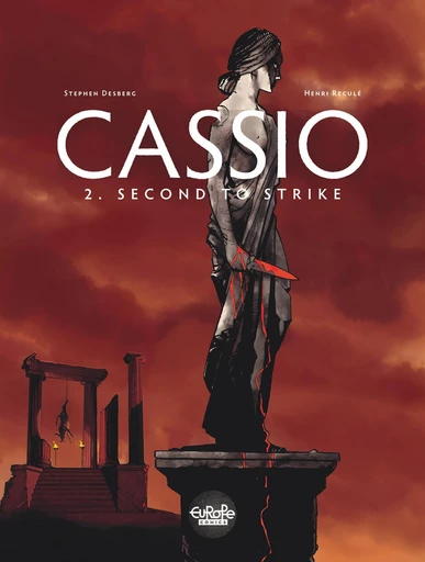 Cassio  - Volume 2 - Second to Strike - Stephen Desberg - Europe Comics