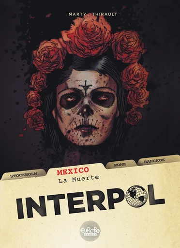 Interpol - Volume 1 - Mexico - La Muerte - Thirault Philippe - Europe Comics