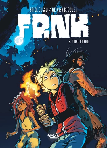 FRNK - Volume 2 - Trial by Fire - Olivier BOCQUET - Europe Comics