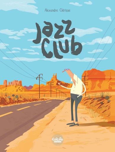 Jazz Club Jazz Club - Alexandre Clérisse - Europe Comics