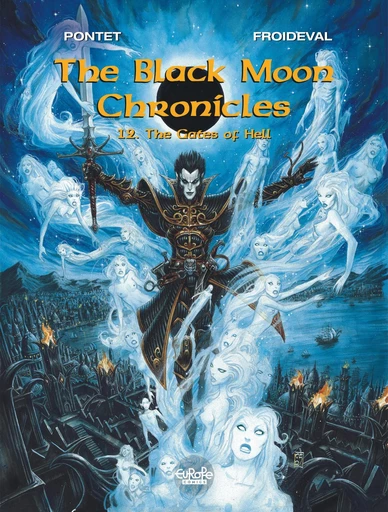 The Black Moon Chronicles - Volume 12 - The Gates of Hell - François Froideval - Europe Comics