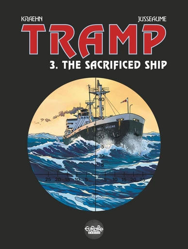 Tramp - Volume 3 - The Sacrificed Ship -  Kraehn (Jean-Charles) - Europe Comics