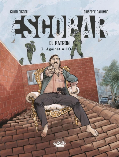 Escobar - Volume 2 - Against All Odds -  Guido Piccoli - Europe Comics