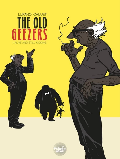 The Old Geezers - Volume 1 - Alive and Still Kicking -  Wilfrid  Lupano - Europe Comics