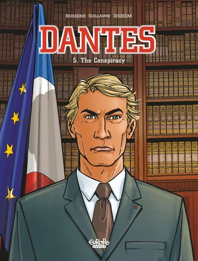 Dantes - Volume 5 - The Conspiracy - Pierre Boisserie, Philippe Guillaume - Europe Comics