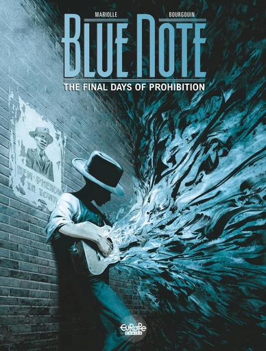 Blue note - The Final Days of Prohibition - Volume 2 -  Mathieu Mariolle - Europe Comics