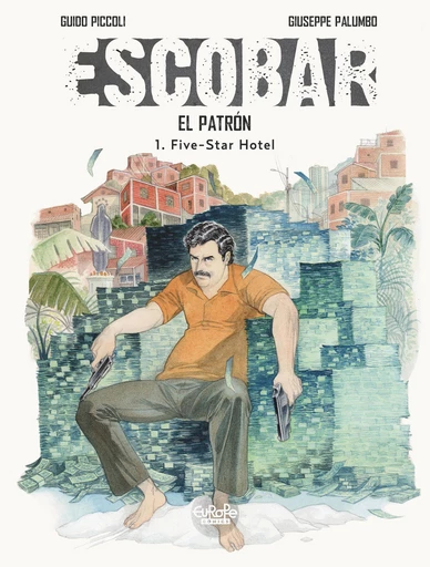 Escobar - Volume 1 - Five-Star Hotel -  Guido Piccoli - Europe Comics