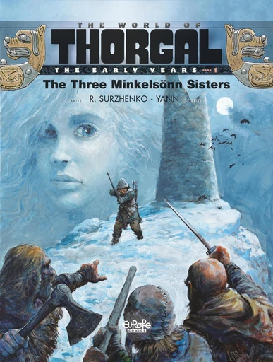 The World of Thorgal: The Early Years - Volume 1 - The Three Minkelsönn Sisters -  Yann - Europe Comics