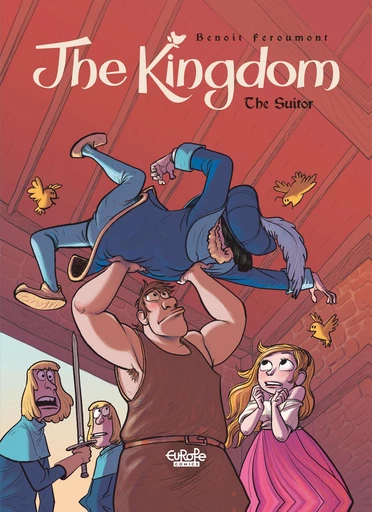 The Kingdom - Volume 3 - The Suitor - Benoît Feroumont - Europe Comics