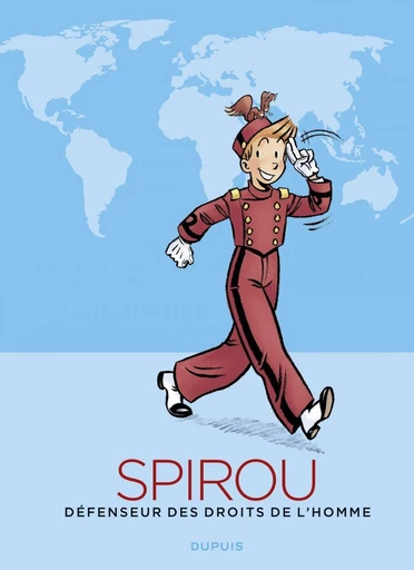 Spirou, défenseur des droits de l'homme -  Collectif - Dupuis