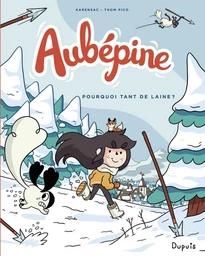 Aubépine - Tome 3 - Pourquoi tant de laine ?