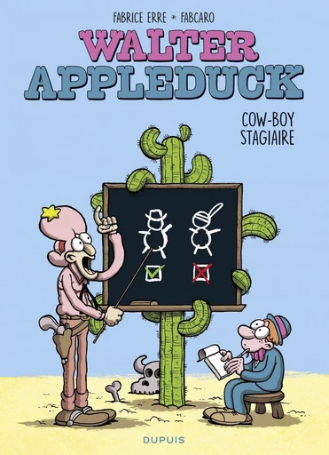 Walter Appleduck - Tome 1 - Stagiaire Cowboy -  Fabcaro - Dupuis