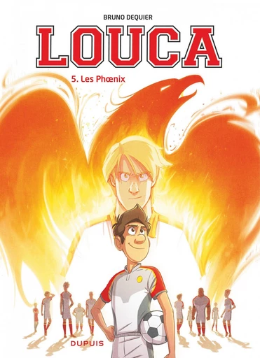 Louca - Tome 5 - Les Phoenix -  Bruno Dequier - Dupuis