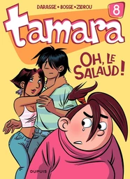 Tamara - Tome 8 - Oh, le salaud !