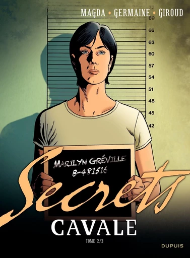 Secrets, Cavale - Tome 2 - Frank Giroud, Florent Germaine - Dupuis