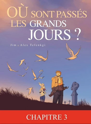 Où sont passés les grands jours ? - Tome 1 – chapitre 3 -  Jim - Bamboo