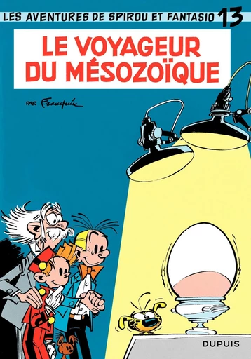 Spirou et Fantasio - Tome 13 - Le voyageur du Mésozoïque -  Franquin - Dupuis