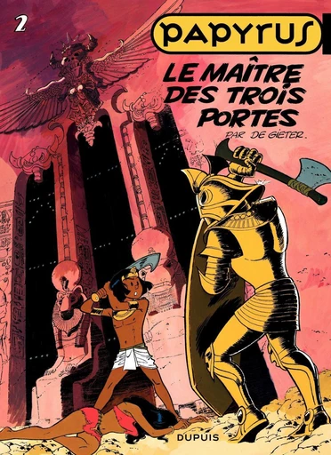 Papyrus - Tome 2 - Le maître des Trois Portes - Lucien De Gieter - Dupuis