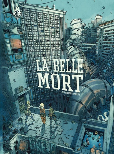 La Belle Mort - Mathieu Bablet - Ankama