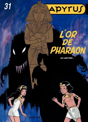 Papyrus - Tome 31 - L'or de Pharaon - Lucien De Gieter - Dupuis