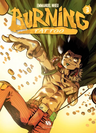 Burning Tattoo - Tome 3 -  Emmanuel Nhieu - Ankama