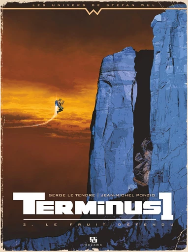 Terminus 1 - Tome 2 - Le Fruit Défendu -  Serge Le Tendre - Ankama