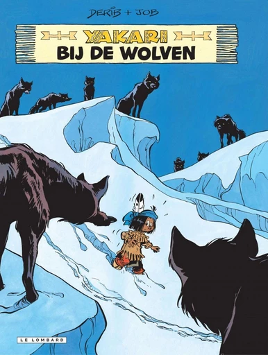 Yakari bij de wolven -  Job - Standaard Uitgeverij