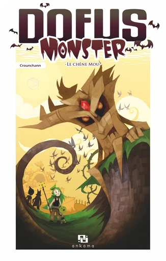 Dofus Monster - Tome 1 - Le Chêne Mou -  Crounchann - Ankama