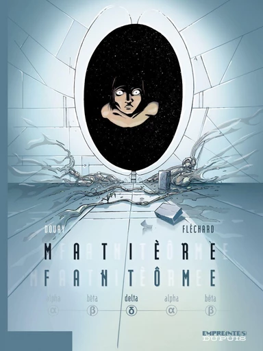 Matière Fantôme - Tome 3 - Delta -  Fléchard - Dupuis