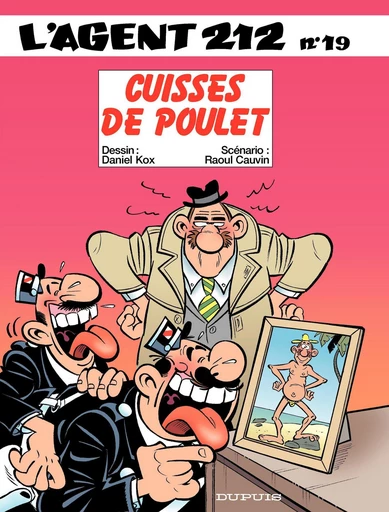 L'Agent 212 - Tome 19 - Cuisses de poulet - Raoul Cauvin - Dupuis