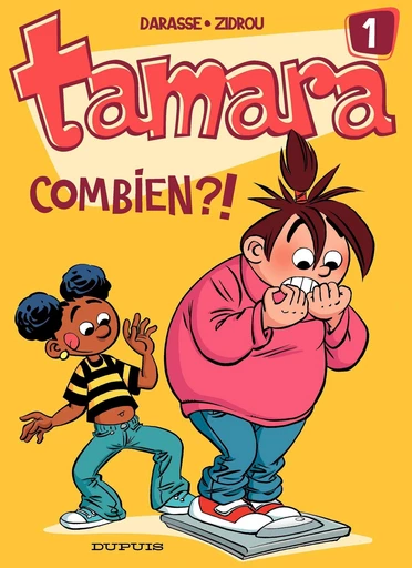 Tamara - Tome 1 - Combien ?! -  Zidrou - Dupuis