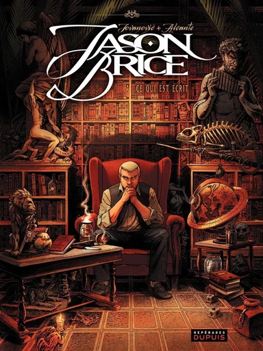 Jason Brice - Tome 1 - Ce qui est écrit -  Alcante - Dupuis