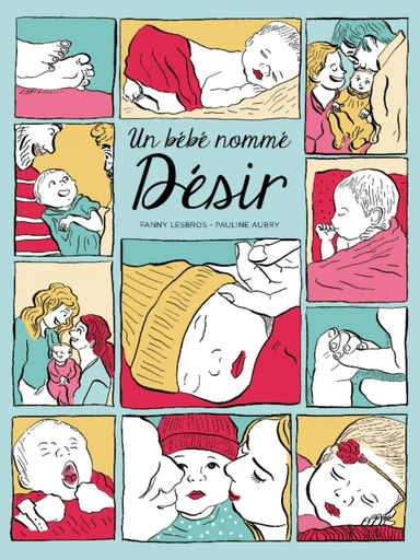 Un bébé nommé désir - Fanny Lesbros, PAULINE AUBRY - Steinkis BD