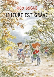 Pico Bogue - Tome 11 - L'heure est grave