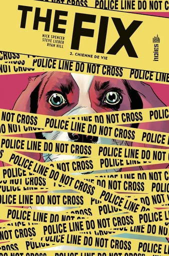 The Fix - Tome 2 - Chienne de vie - Nick SPENCER - Urban Comics