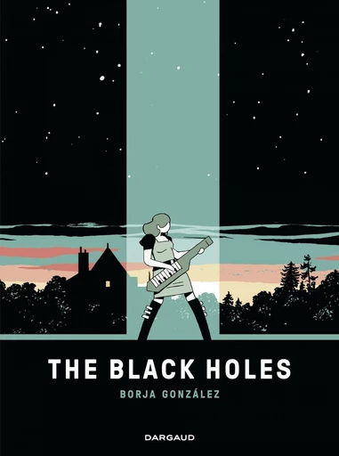 The Black Holes - Borja Gonzalez - Dargaud