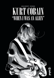 Kurt Cobain : When I was an alien