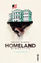 Homeland Directive, La Menace Intérieure