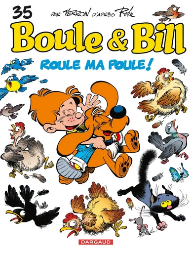 Boule & Bill - Tome 35 - Roule ma poule ! - Pierre Veys,  Cric - Dargaud