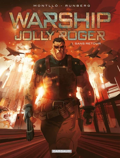 Warship Jolly Roger - Tome 1 - Sans retour - Sylvain Runberg - Dargaud