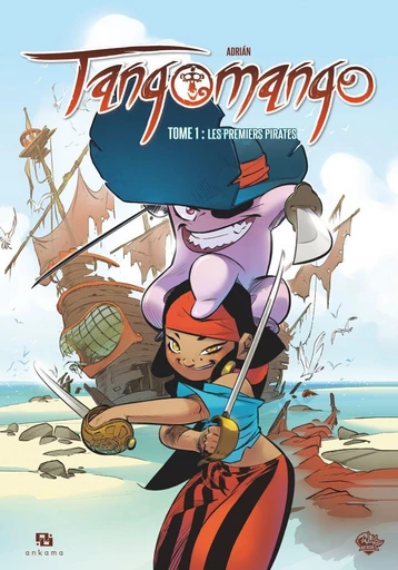 Wakfu Heroes : Tangomango - Tome 1 - Les Premiers Pirates -  Adrián - Ankama