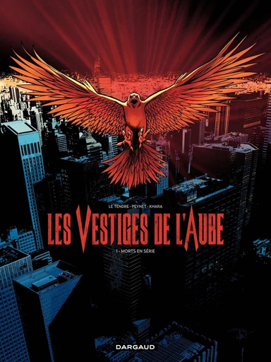 Les vestiges de l'aube - Tome 1 - Morts en série - Serge Le Tendre, David S. Khara - Dargaud